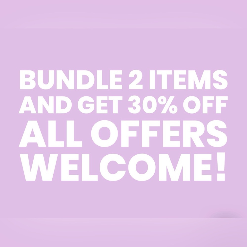 BUNDLE 2 ITEMS AND GET 30% OFF